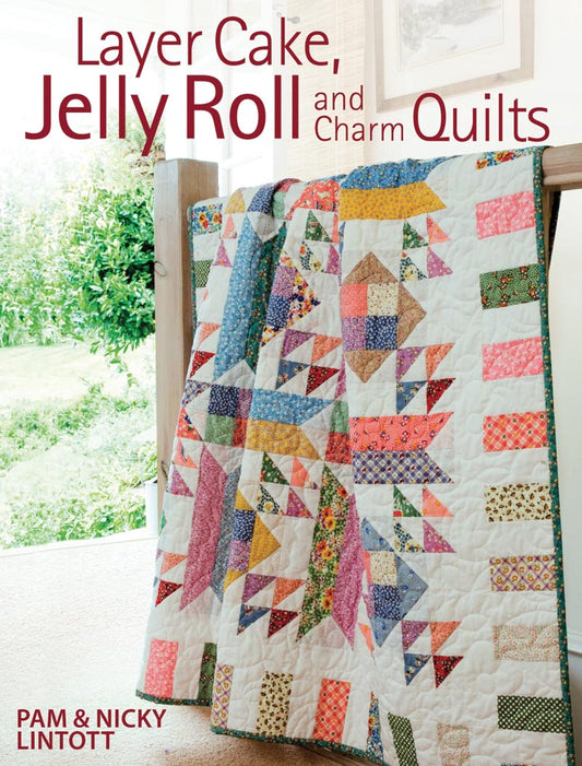 Layer Cake, Jelly Rolls and Charm Quilts